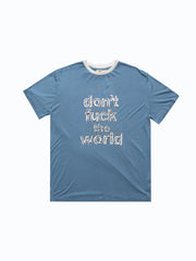 DON'T F*** THE WORLD OVERSIZED TEE